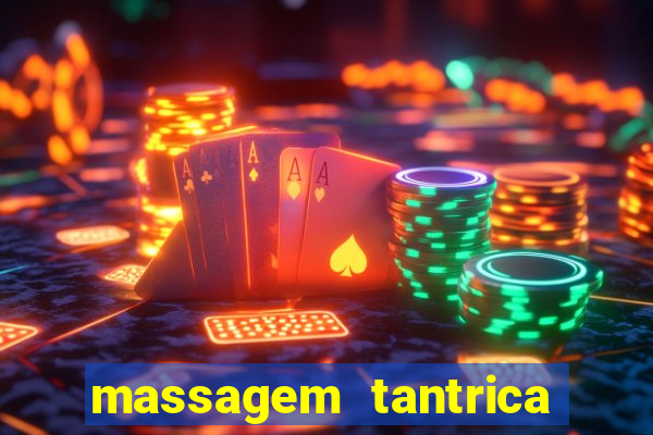 massagem tantrica em porto alegre